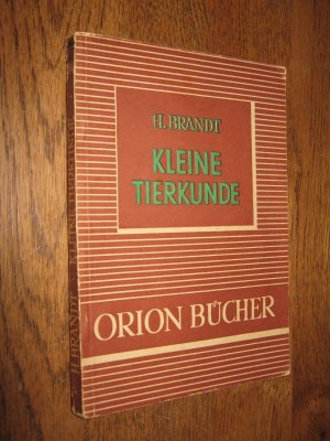 antiquarisches Buch – Herbert Brandt – Kleine Tierkunde