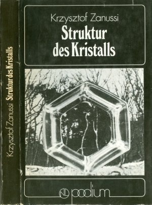 Struktur des Kristalls - Filmerzählungen