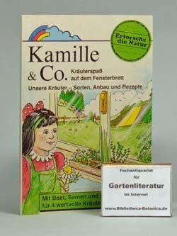 Kamille & Co. Kräuterspaß auf dem Fensterbrett