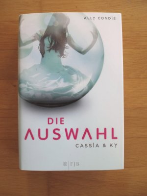 gebrauchtes Buch – Ally Condie – Cassia & Ky – Die Auswahl - Band 1