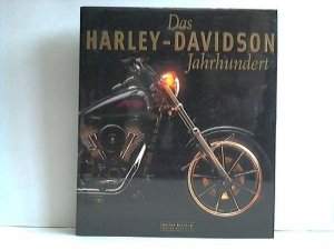 Das Harley-Davidson Jahrhundert