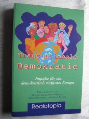 Transnationale Demokratie - Impulse für ein demokratisch verfasstes Europ