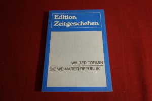 gebrauchtes Buch – Tormin Walter – DIE WEIMARER REPUBLIK.