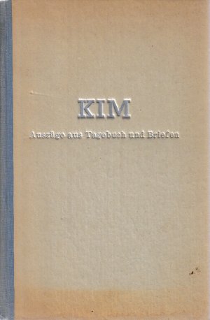 antiquarisches Buch – Malthe-Braun, Vibeke  – Kim. Auszüge aus Tagebuch und Briefen.