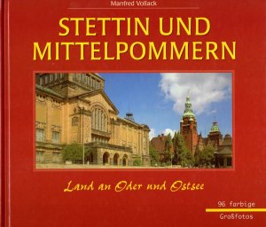 gebrauchtes Buch – Manfred Vollack – Stettin und Mittelpommern. Land an der Oder und Ostsee