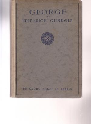 George. ( Beiliegend der Beitritserklärung zur Deutschen Buch- Gemeinschaft). Werke der Wissenschaft aus dem Kreise der Blätter für die Kunst