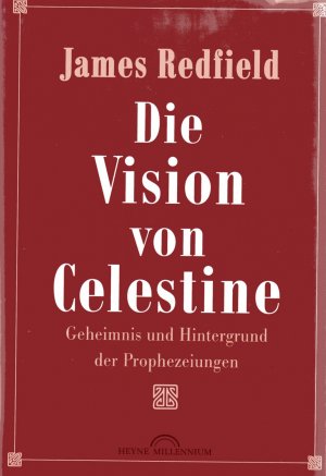 gebrauchtes Buch – James Redfield – Die Vision von Celestine - Geheimnis und Hintergrund der Prophezeiungen