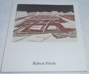 gebrauchtes Buch – Robert Förch / Kulturamt der Stadt Sindelfingen  – Robert Förch. Linolschnitte, Lithographien, Radierungen, Zeichnungen von 1953 bis 1981 - Signiert