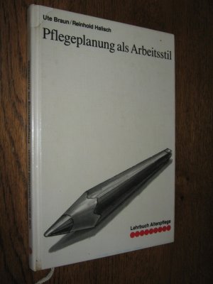 gebrauchtes Buch – Braun, Ute / Malisch – Pflegeplanung als Arbeitsstil