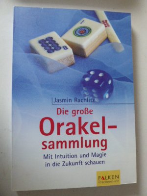 gebrauchtes Buch – Jasmin Rachlitz – Die große Orakelsammlung. Mit Intuition und Magie in die Zukunft schauen. Falken Taschenbuch