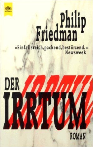 gebrauchtes Buch – Philip Friedman – Der Irrtum . Thriller