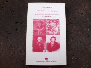 Für Recht und Gesetz. Bedeutende Rechtsgestalter aus Bamberg. Buchgestaltung von Susanne Kraus.