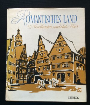 Romantisches Land. Nördlingen und das Ries. Gesehen und gezeichnet von Karl Bedal.