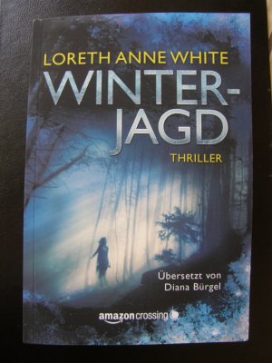 gebrauchtes Buch – Loreth Anne White – Winterjagd - Thriller