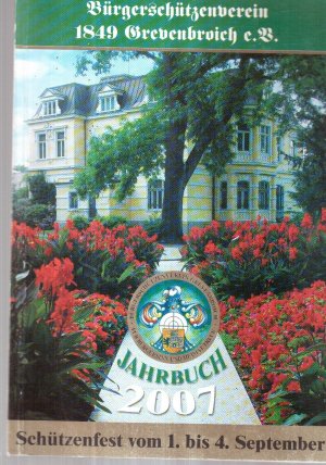 gebrauchtes Buch – Bürgerschützenverein 1949 Grevenbroich e. V. – Jahrbuch 2007