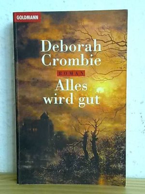 gebrauchtes Buch – Deborah Crombie – Alles wird gut