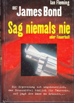 007 James Bond. Sag niemals nie oder Feuerball.