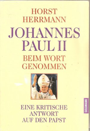 gebrauchtes Buch – Horst Herrmann – Johannes Paul II. beim Wort genommen