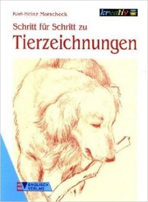 Schritt für Schritt zu Tierzeichnungen (Illustrierte Ausgabe) [Broschiert] (Hobby + Werken) Taschenbuch – 2002