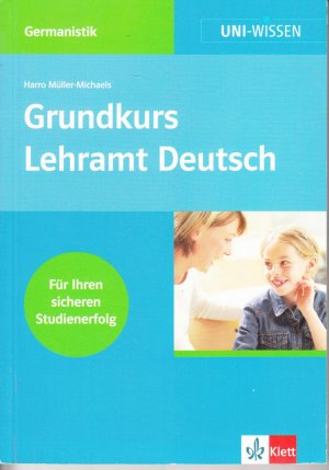 gebrauchtes Buch – Harro Müller-Michaels – Grundkurs Lehramt Deutsch