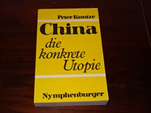 China - die konkrete Utopie