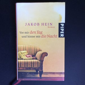 gebrauchtes Buch – Jakob Hein – Vor mir den Tag und hinter mir die Nacht  (Leseexemplar)