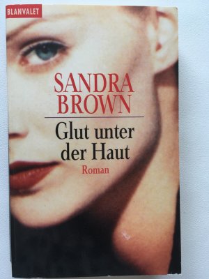 gebrauchtes Buch – Sandra Brown – Glut unter der Haut