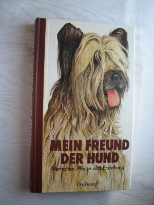 gebrauchtes Buch – Das Beste  – Mein Freund - Der Hund : Verhalten, Pflege und Erziehung