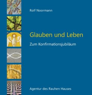 gebrauchtes Buch – Rolf Noormann  – Glauben und Leben - Zum Konfirmationsjubiläum