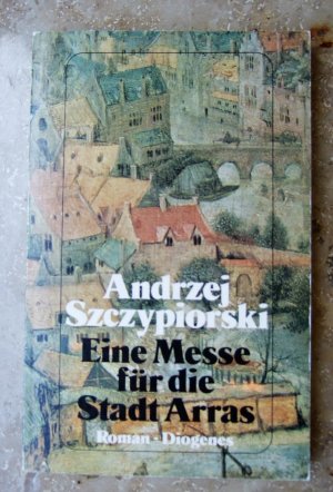 gebrauchtes Buch – Andrzej Szczypiorski – Eine Messe für die Stadt Arras - Roman