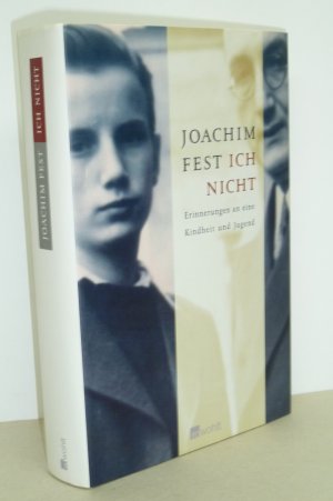 gebrauchtes Buch – Joachim Fest – Ich nicht - Erinnerungen an eine Kindheit und Jugend