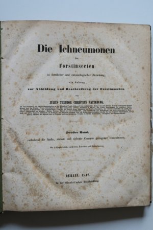 Ratzeburg, Julius Theodor Christian. Die Ichneumonen der Forstinsecten in forstlicher und entomologischer Beziehung ein Anhang zur Abbildung und Beschreibung […]