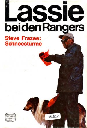 Lassie Band 14- Bei den Rangers. Schneestürme.