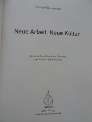 gebrauchtes Buch – Frithjof Bergmann – Neue Arbeit, Neue Kultur