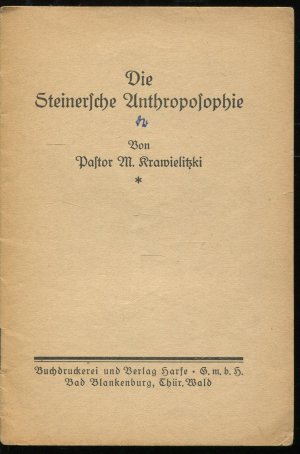 gebrauchtes Buch – Pastor M. Krawielitzki – Die Steinersche Anthroposophie