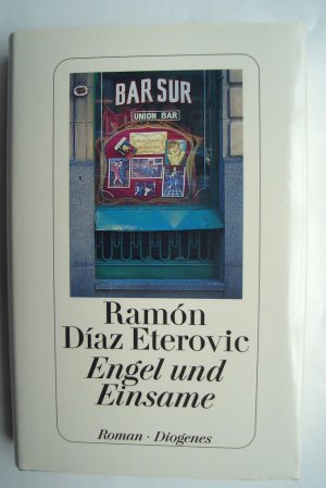 gebrauchtes Buch – Díaz Eterovic, Ramón – Engel und Einsame gebrauchtes Buch – Díaz Eterovic, Ramón – Engel und Einsame
