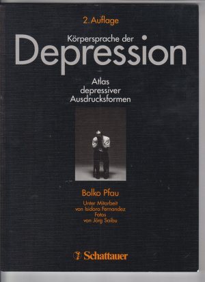 Körpersprache der Depression Atlas depressiver Ausdrucksformen