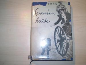 Spanien heute. Deutsch von Rudolf Selke.