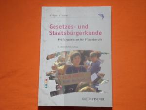 gebrauchtes Buch – Mürbe, Manfred; Stadler, Angelika – Gesetzes- und Staatsbürgerkunde. Prüfungswissen für Pflegeberufe.