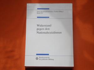 Widerstand gegen den Nationalsozialismus.