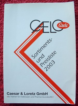 CAELO Sortiments- und Preisliste 2003, Heilkräuter und Pharma Grundstoffe