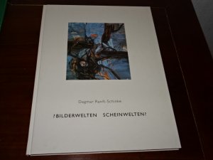 Bilderwelten Scheinwelten? - Kunst BIldband