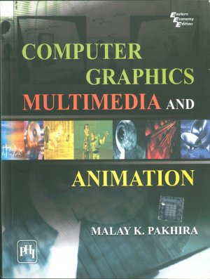 Computer Graphics: Multimedia and Animation