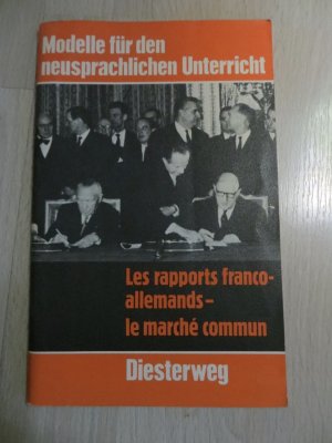 Les Rapports franco-allemands - le marché commun