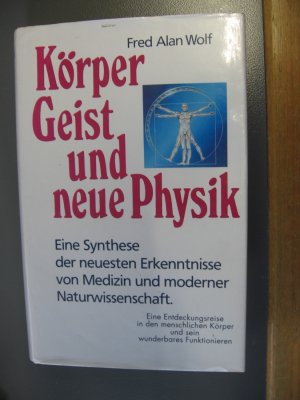 Körper Geist und neue Physik