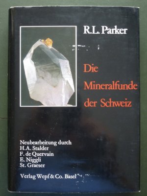 Die Mineralfunde der Schweiz