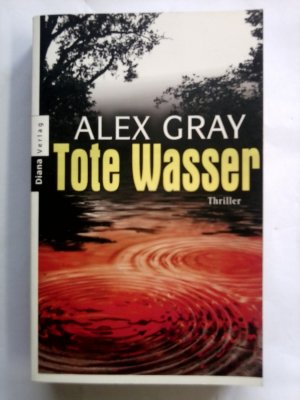 gebrauchtes Buch – Alex Gray – Tote Wasser