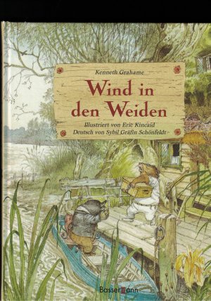 gebrauchtes Buch – Grahame, Kenneth / Eric Kincaid / Sybil Gräfin Schönfeldt – Wind in den Weiden