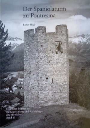 gebrauchtes Buch – Lukas Högl – Der Spaniolaturm zu Pontresina