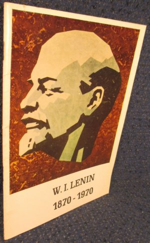 W. I. Lenin. Eine Literaturauswahl zum 100. Geburtstag